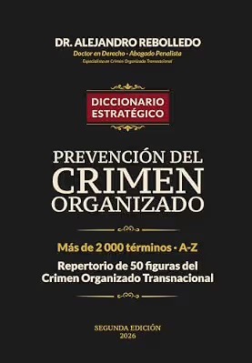 Diccionario estratégico: prevención del crimen organizado