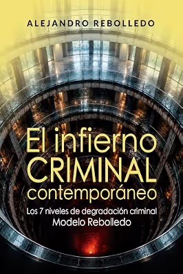 El infierno criminal contemporáneo